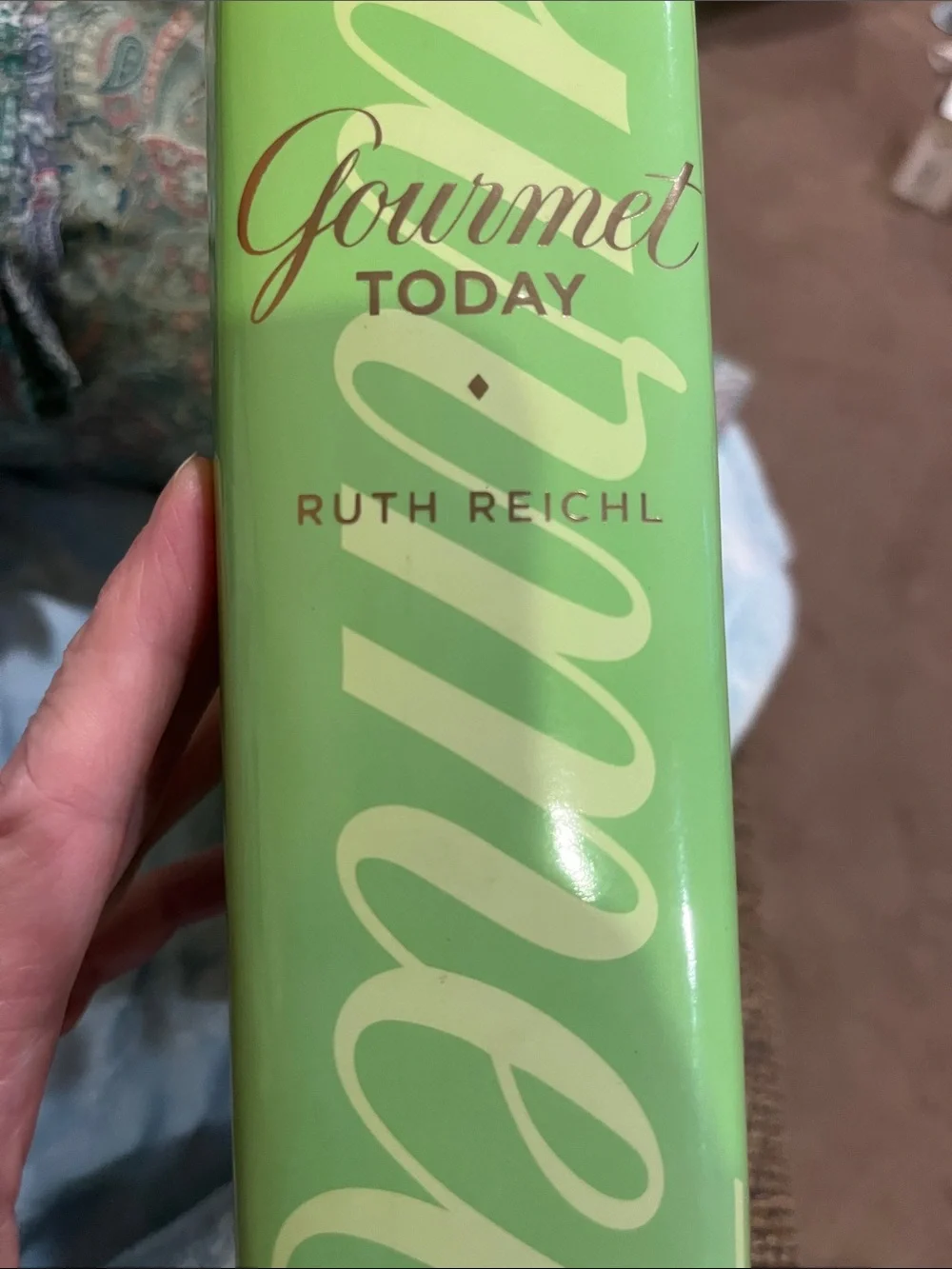 Gourmet Today Cookbook — Green Edition edited by Ruth Reichl